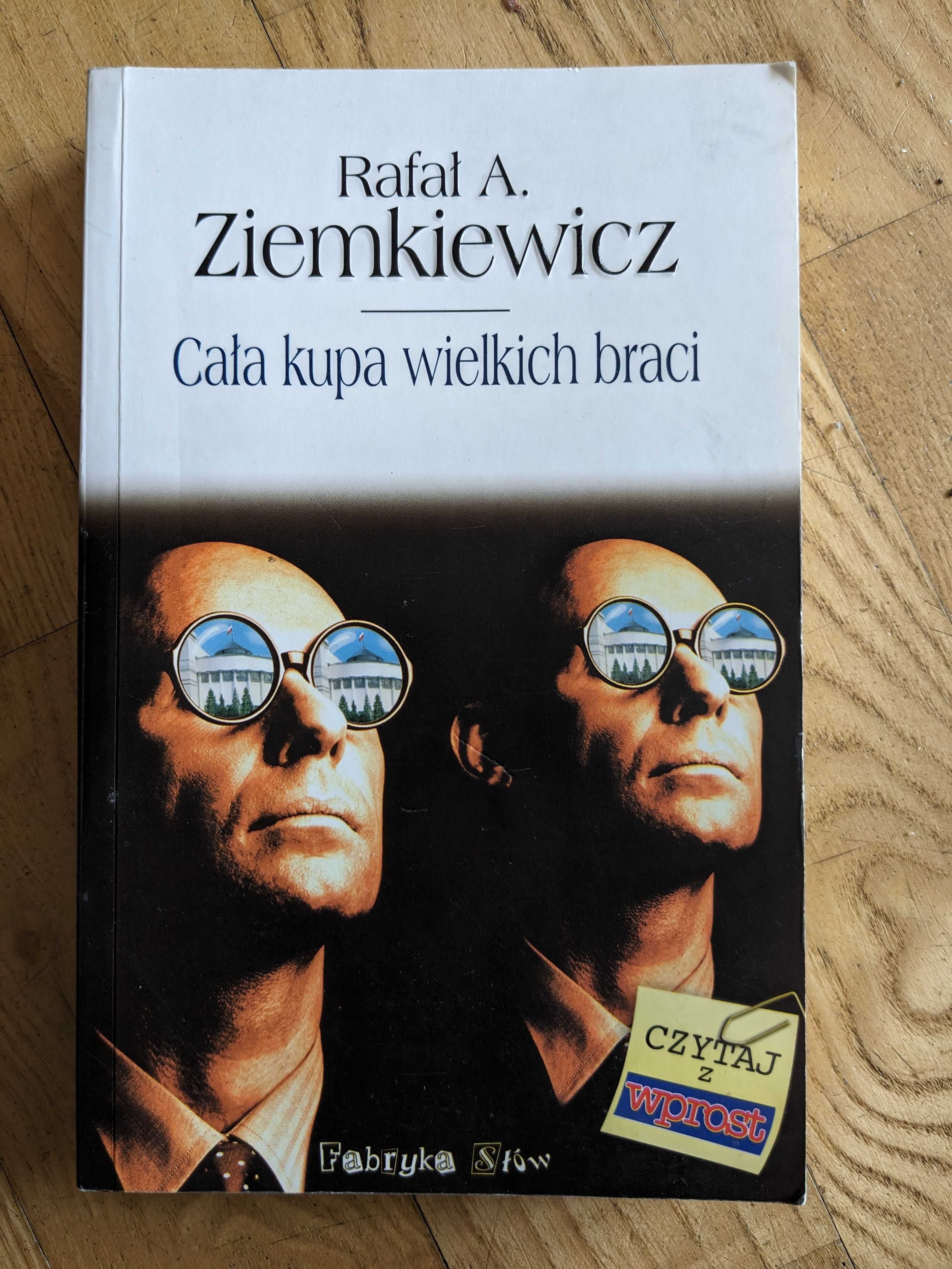 Cała kupa wielkich braci - Rafał A. Ziemkiewicz