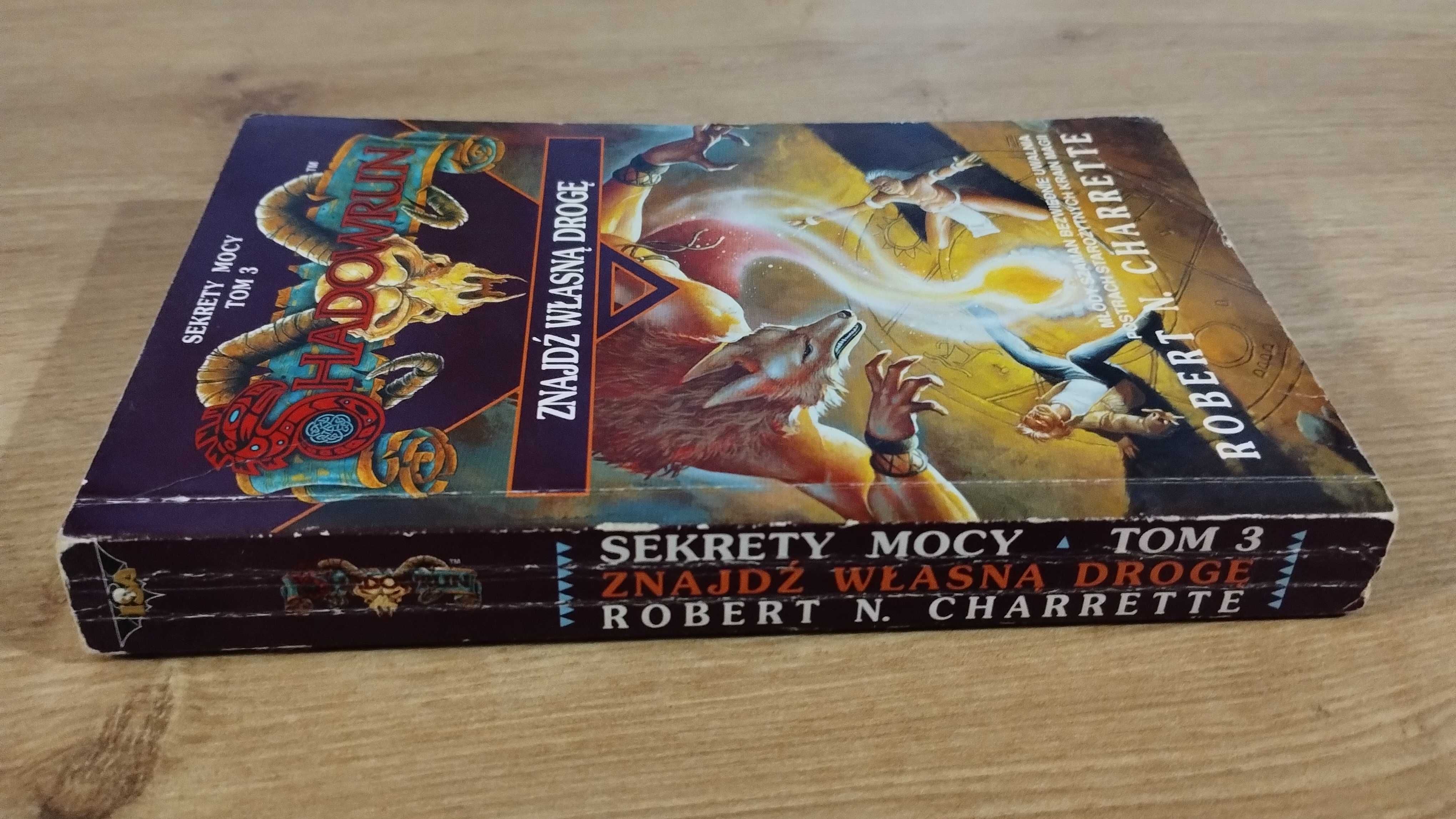 Robert Charrette Shadowrun znajdź własną drogę sekrety mocy tom 3