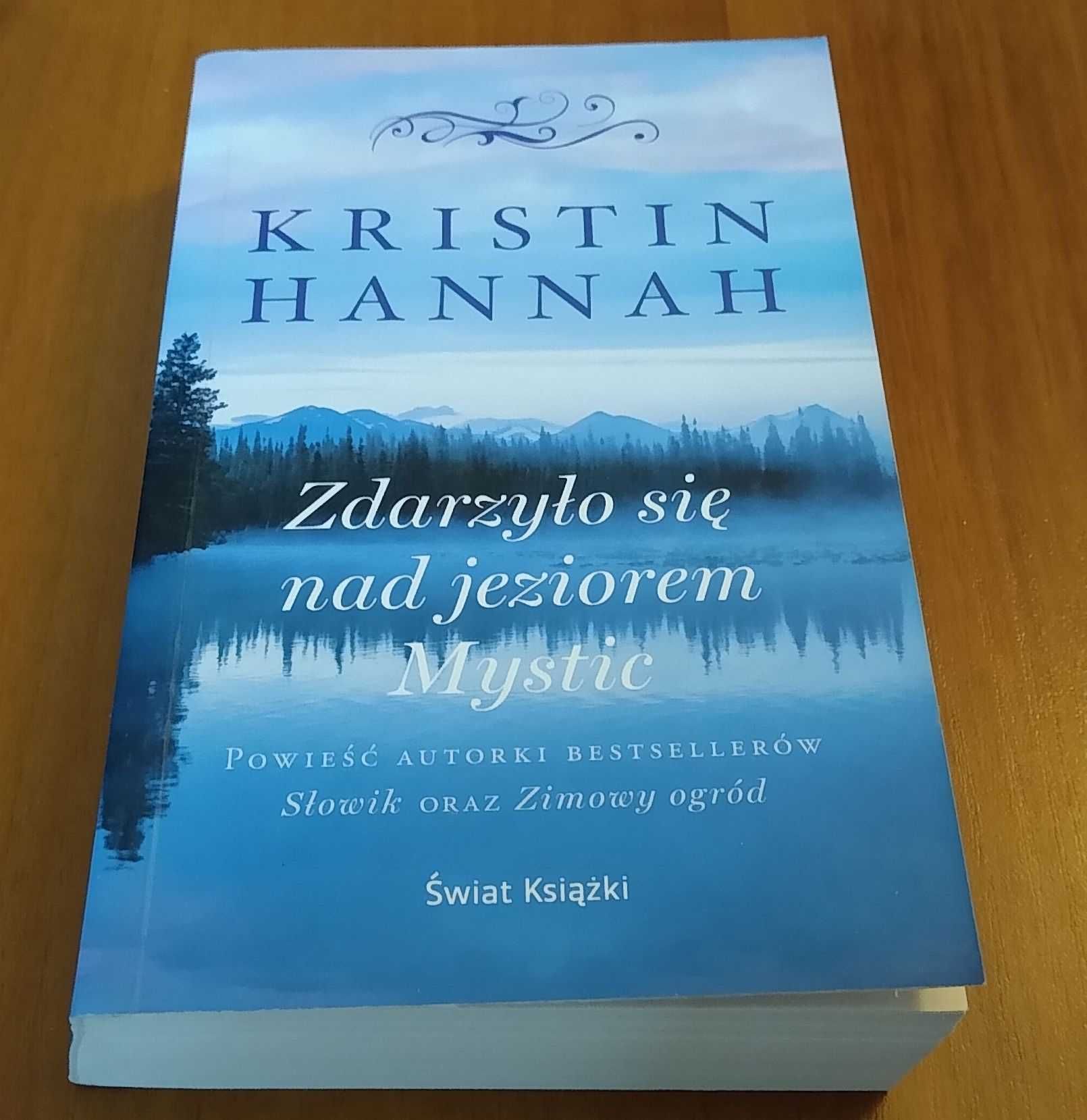 Zdarzyło się nad jeziorem Mystic / Kristin Hannah  2021