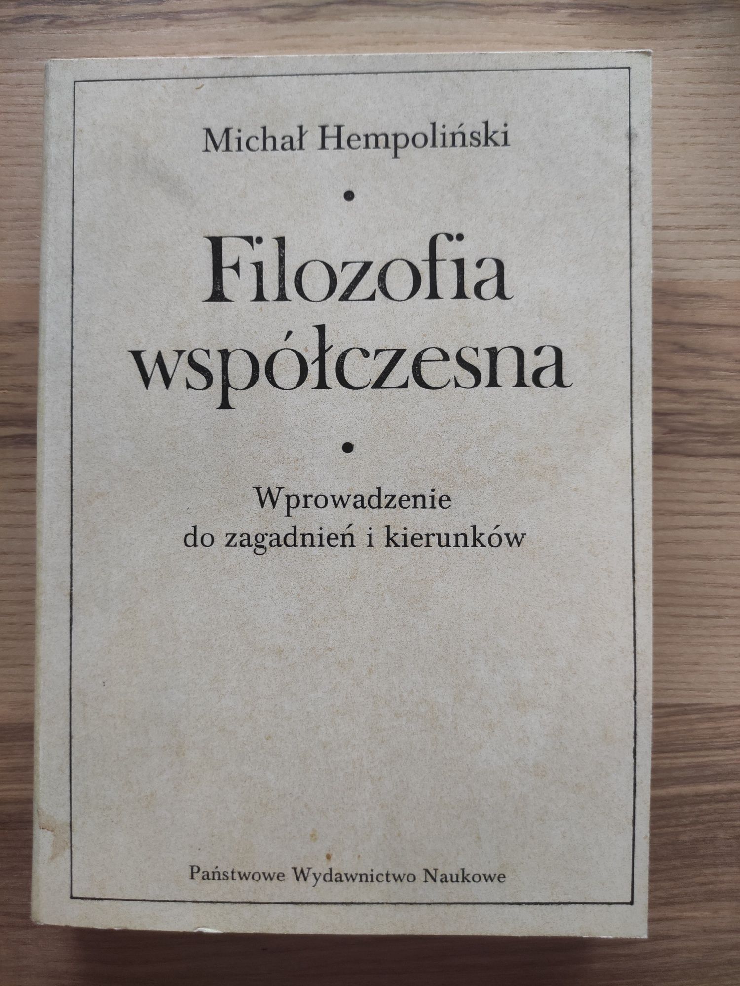 Filozofia współczesna, Michał Hempoliński