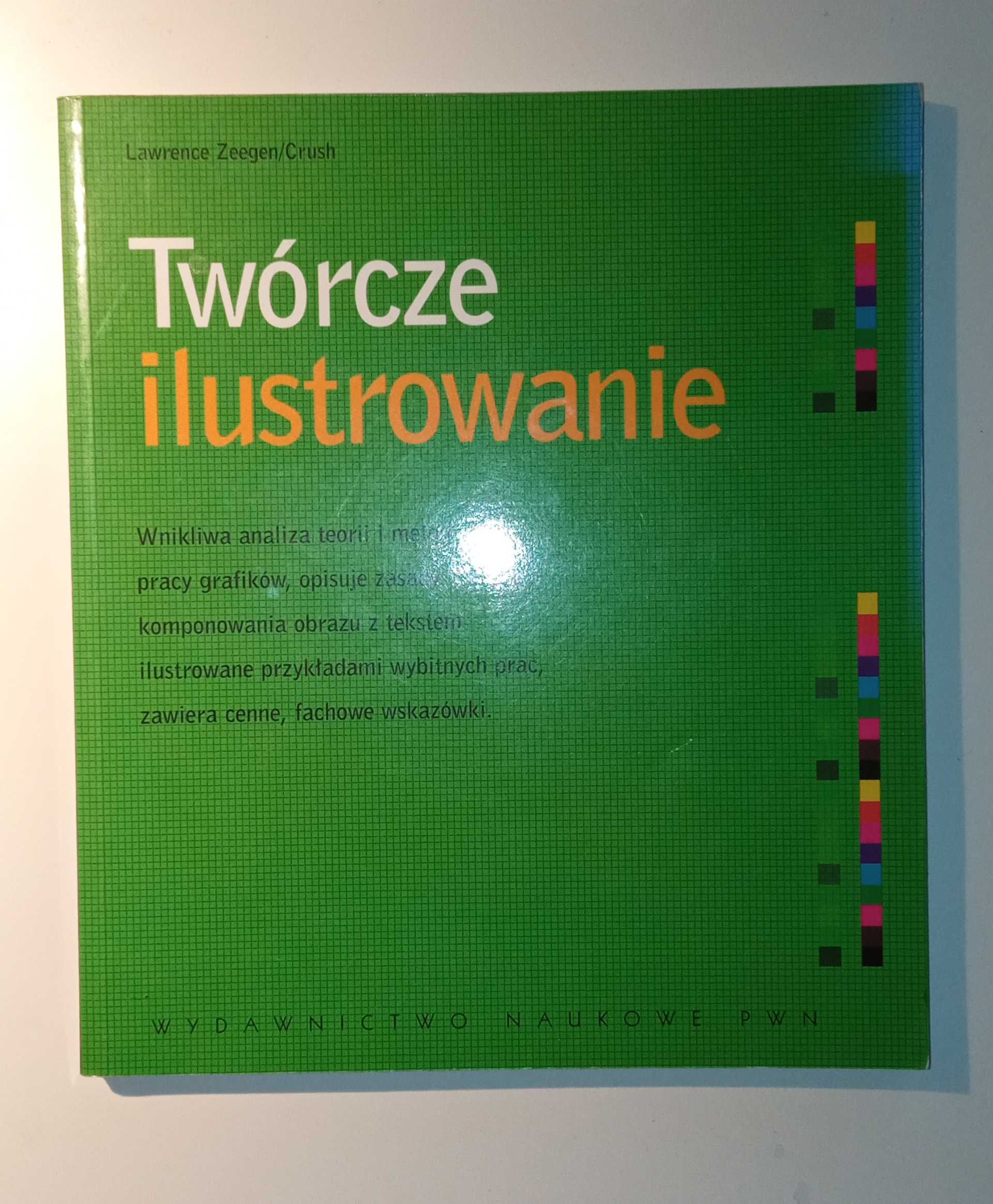 Twórcze ilustrowanie Crush Lawrence Zegen PWN