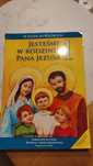 Jestey w rodzinie Pana Jezusa - Podręcznik do religii klasa 1
