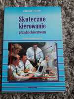 Skuteczne kierowanie przedsiębiorstwem. Stanisław Kałużny.