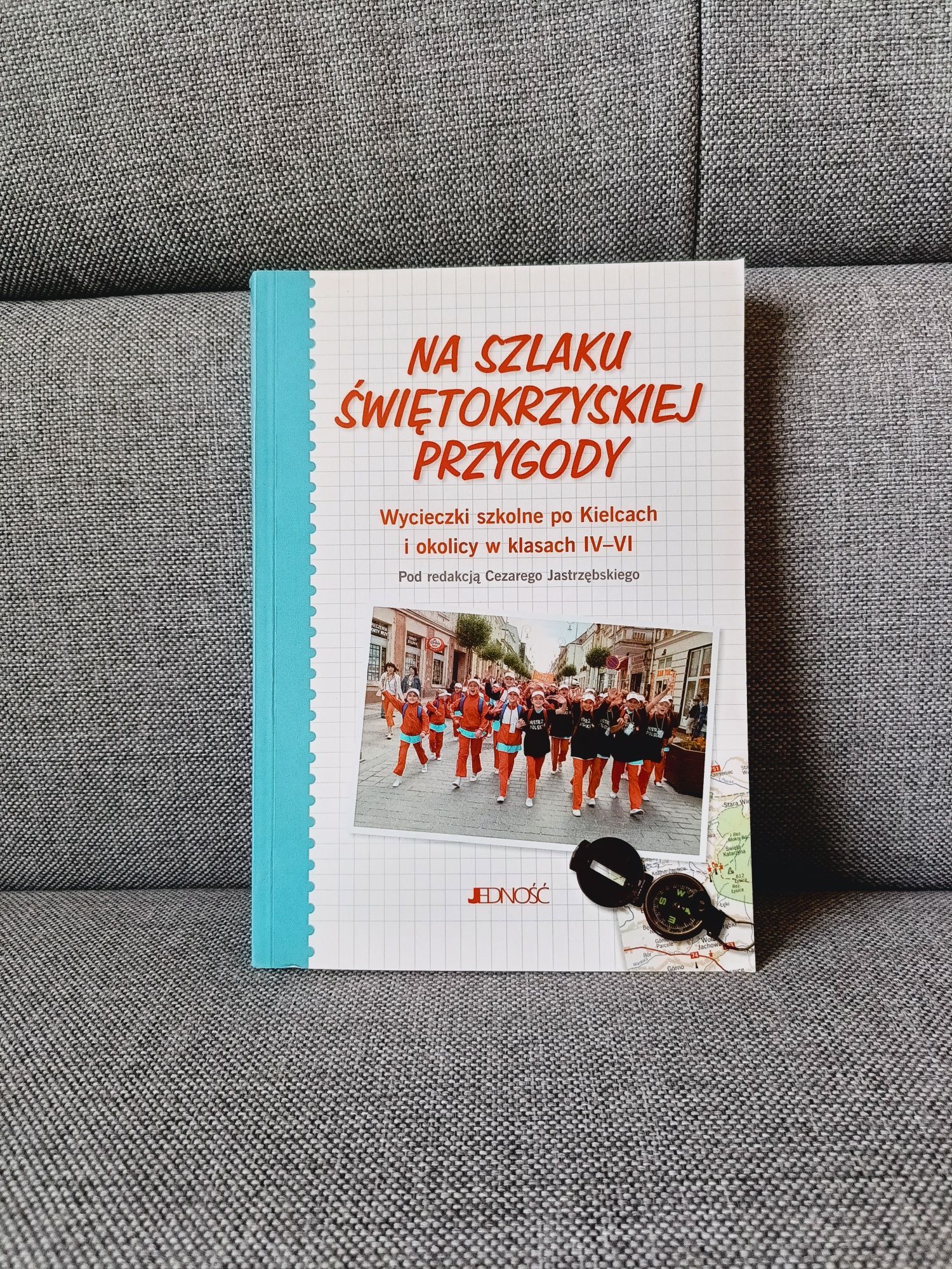 Książka Na szlaku świętokrzskiej przygody, wycieczki szk. po Kielcach