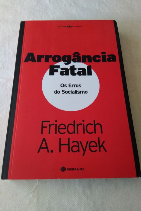 Arrogância Fatal os Erros do Socialismo