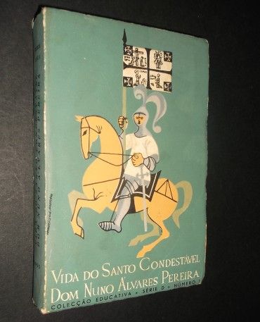 Ruas (Henrique Barrilaro);Vida do Santo Condestável Dom Nuno Álvares