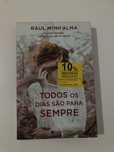Todos os dias sao para sempre