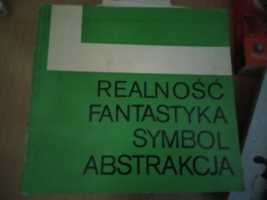 Realność fantastyka symbol abstrakcja 1980