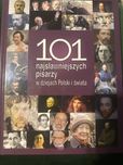 Książka 101 najsławniejszych pisarzy w dziejach Polski i świata