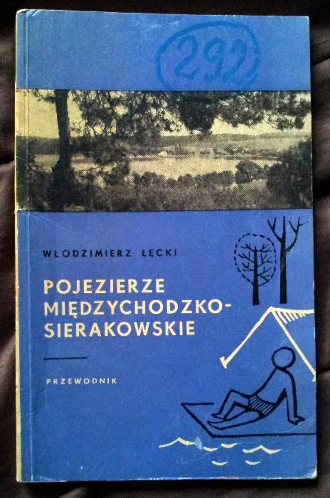 W.Łęcki - Pojezierze międzychodzko-sierakowskie. Przewodnik