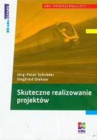 Skuteczne realizowanie projektów - Schroder Jorg-Peter, Diekow Siegfr