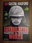 Phantom Blooper. Guerrilheiro da Morte - Gustav Hasford