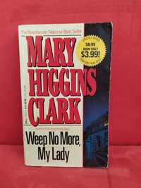Weep No Morę, My Lady - Mary Higgins Clark