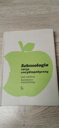 Seksuologia zarys encyklopedyczny. Pod redakcją Kazimierza Imielińskie