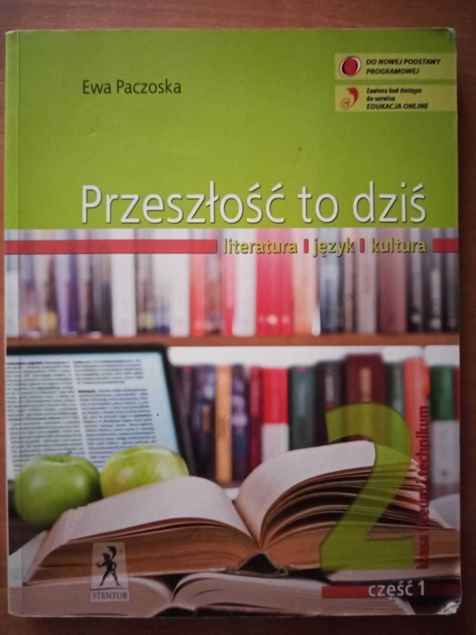 Przeszłość to dziś. II klasa liceum i technikum. Część I