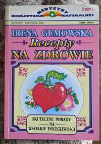 Recepty na zdrowie - autorka: Irena Gumowska