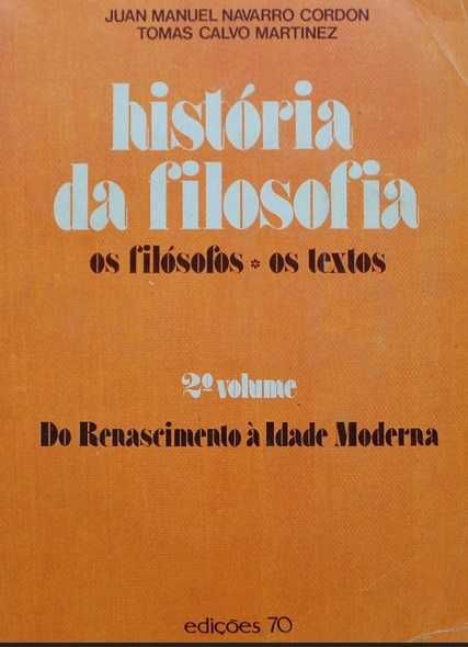 História da Filosofia Os Filósofos - Os Textos volume 2