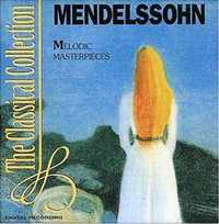 Mendelssohn* – Melodic Masterpieces (CD)