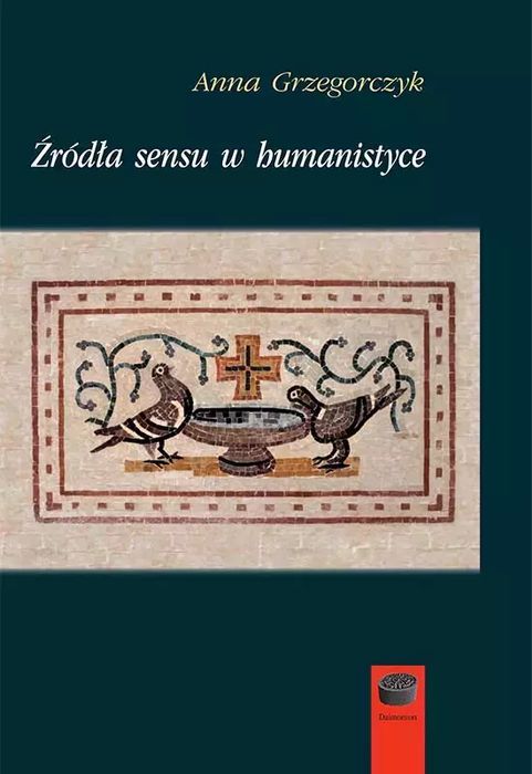 Źródła sensu w humanistyce. Marek Derewiecki