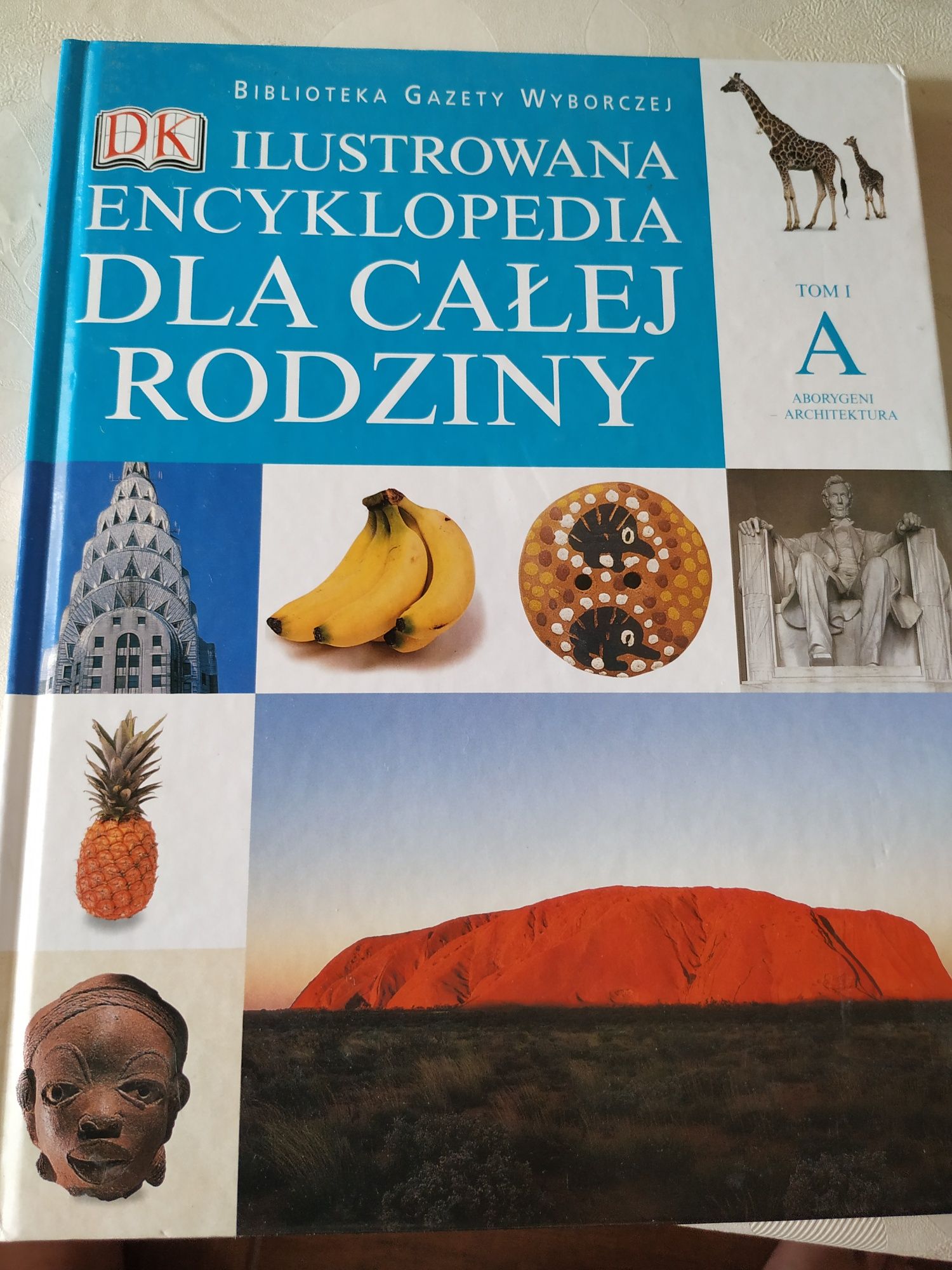 Ilustrowana encyklopedia dla całej rodziny tom 1 A