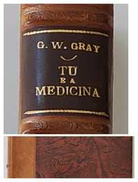 Tu e a Medicina, George W. Gray