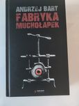 Fabryka muchołapek - Andrzej Bart