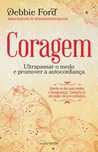 Coragem de Debbie Ford (Portes Grátis)