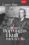 William S. Burroughs i kult RocknRolla. vis-a-vis Etiuda. Nowy Produkt