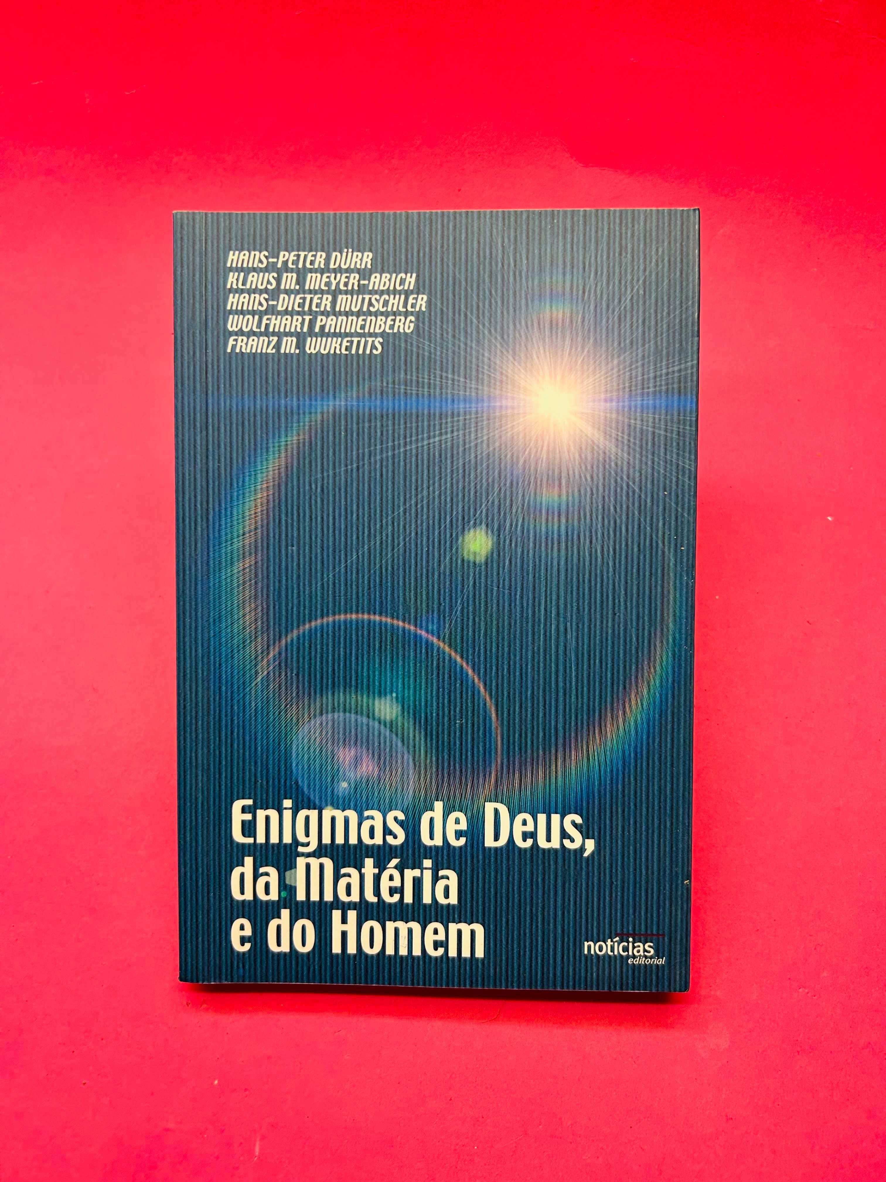 Enigmas de Deus, da Matéria e do Homem