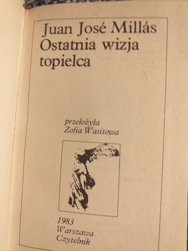 Juan José Millás Ostatnia wizja topielca Czytelnik 1983