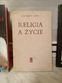 Religia a życie , Anthony Levi.