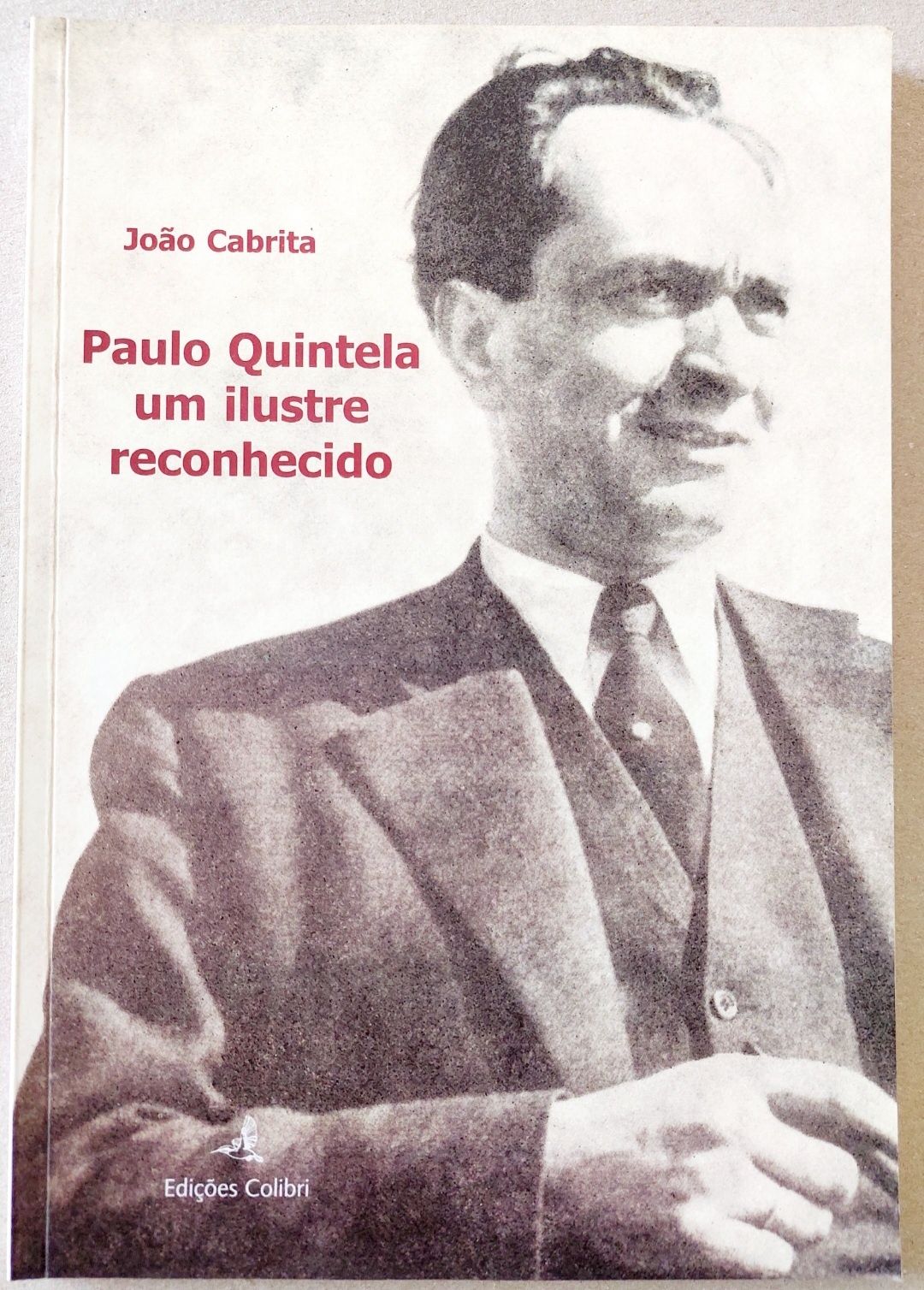 Paulo QUINTELA - Ilustre Reconhecido