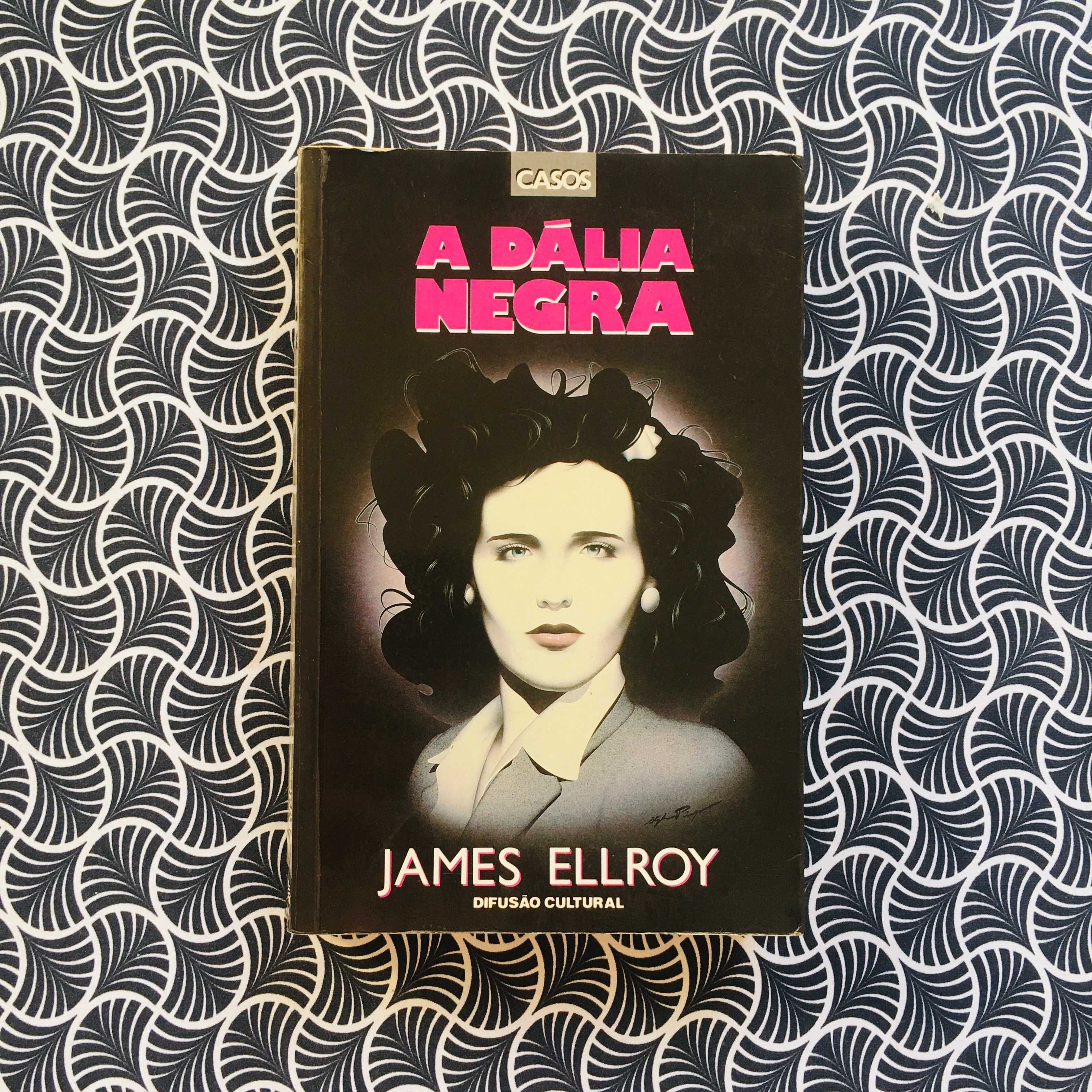 A Dália Negra - James Ellroy