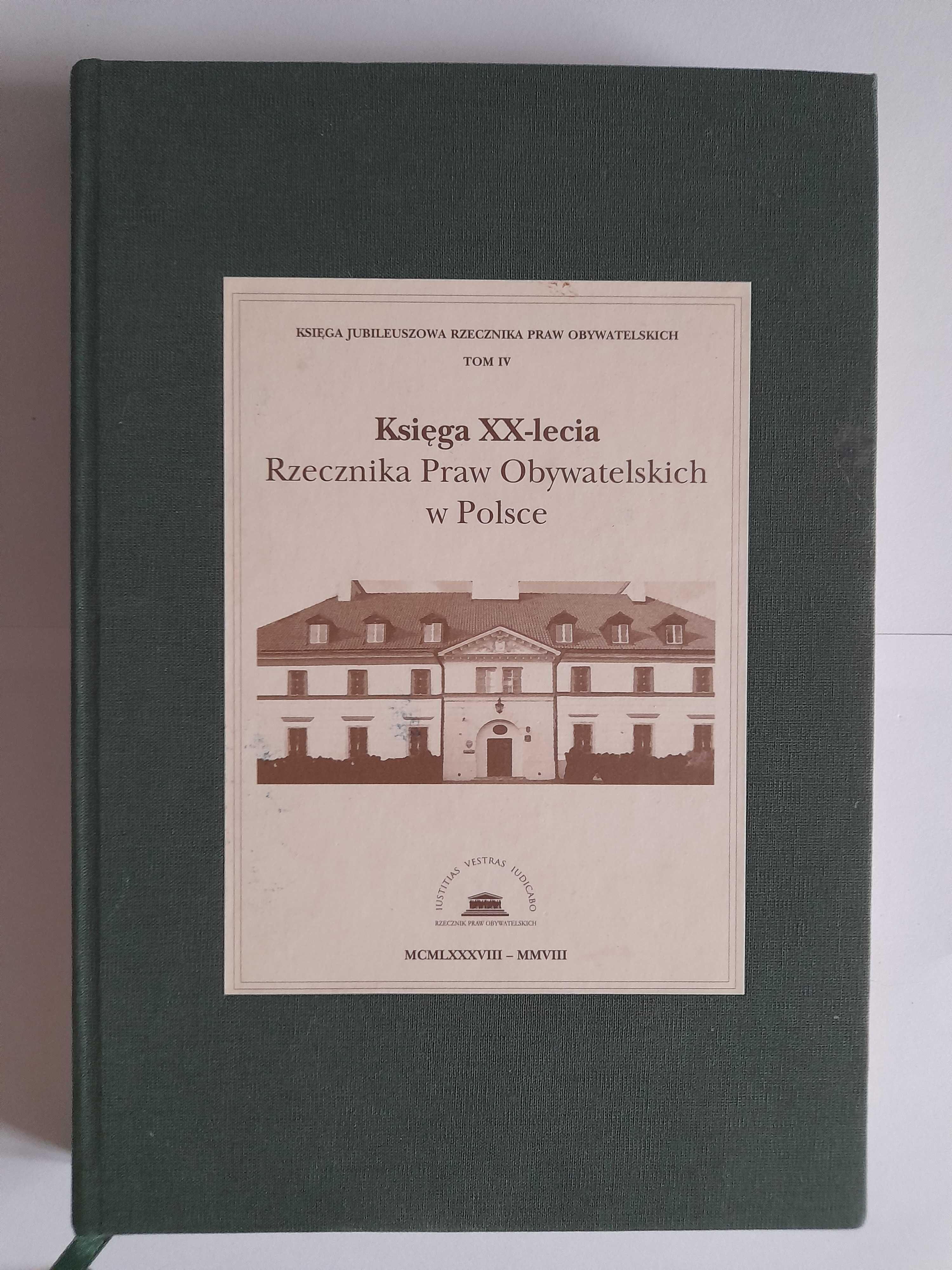 Księga Jubileuszowa RZECZNIKA PRAW OBYWATELSKICH od 1988 do 2008. 4