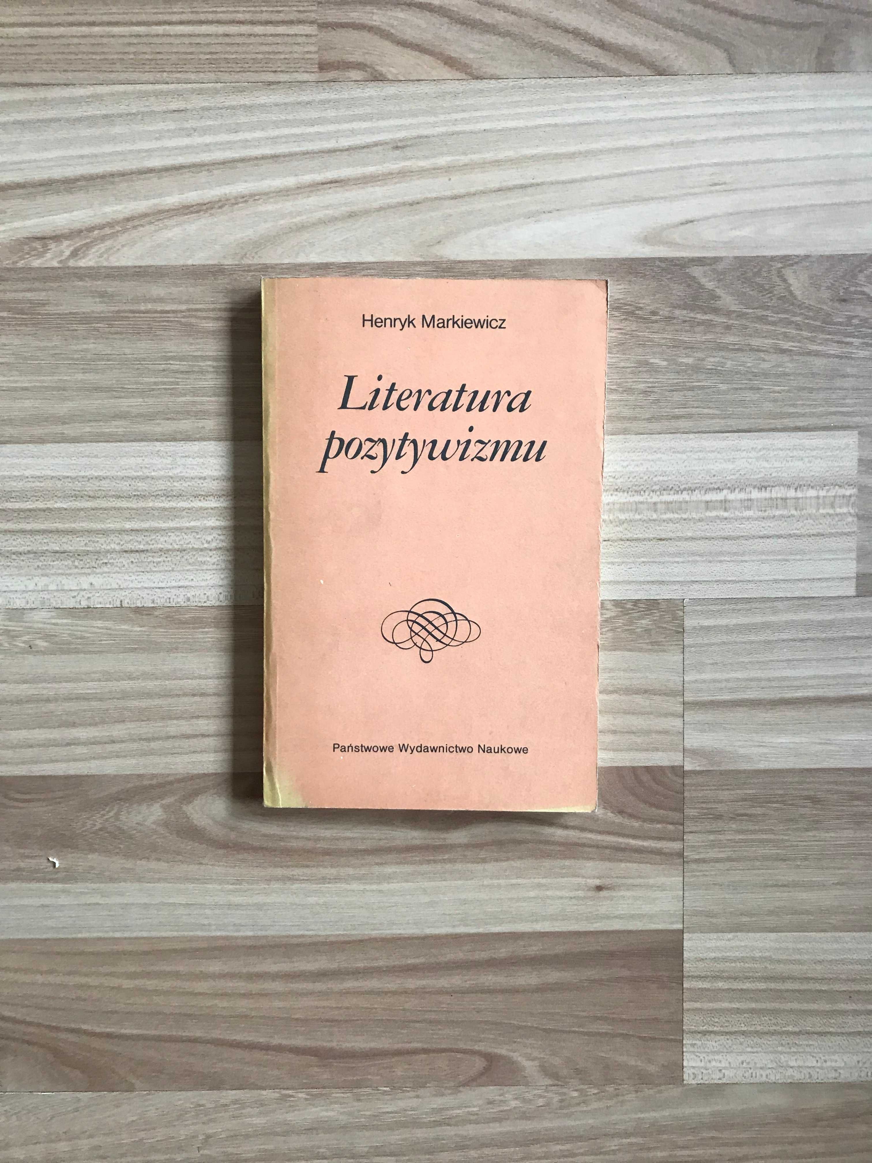 /Językoznawstwo, polonistyka/ Henryk Markiewicz Literatura pozytywizmu