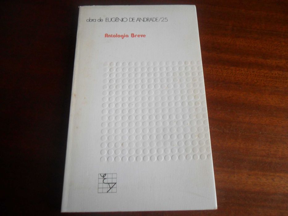 "Antologia Breve" de Eugénio de Andrade - 6ª Edição de 1994