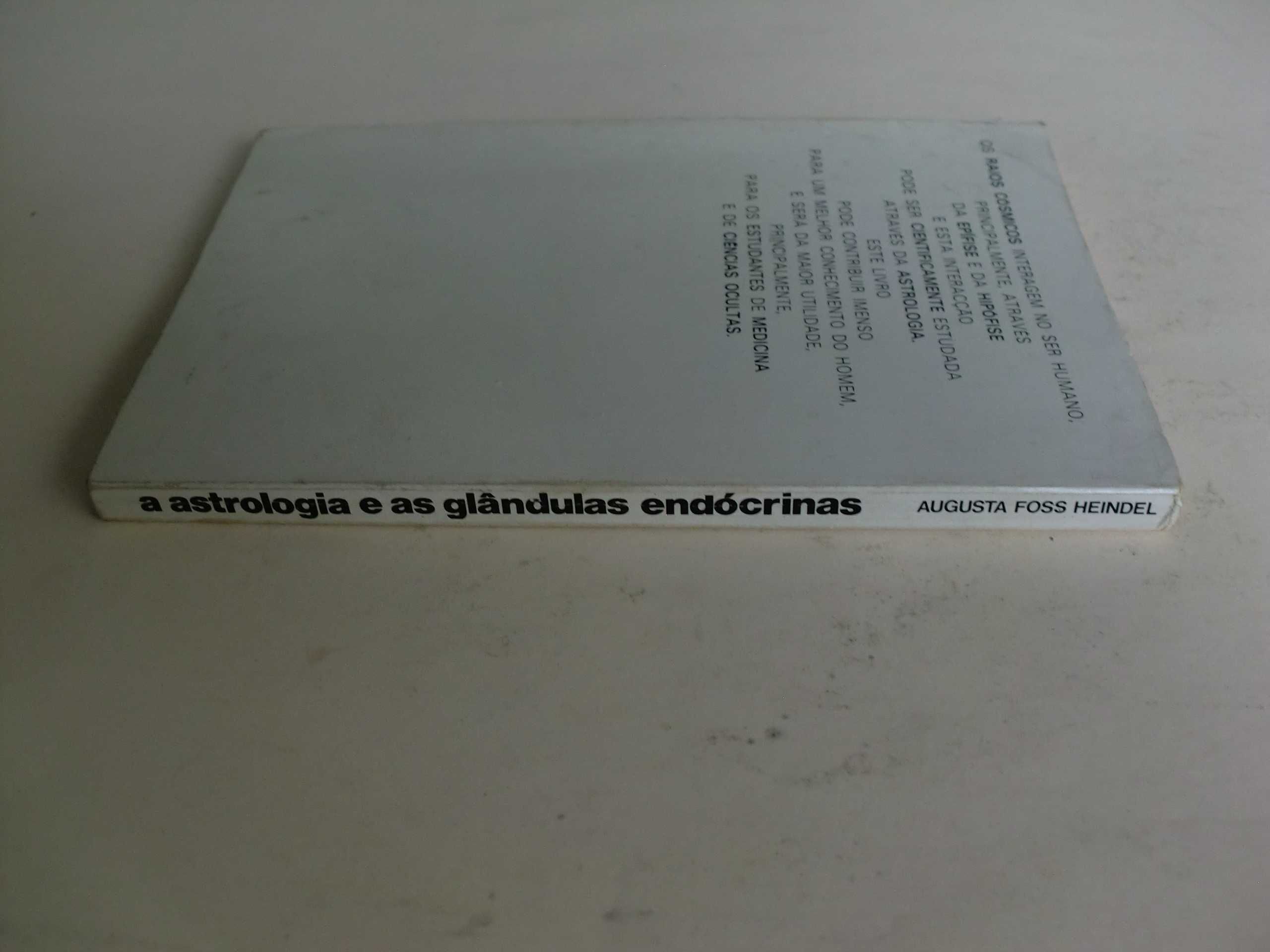 A Astrologia e as glândulas endócrinas
de Augusta Foss Heindel