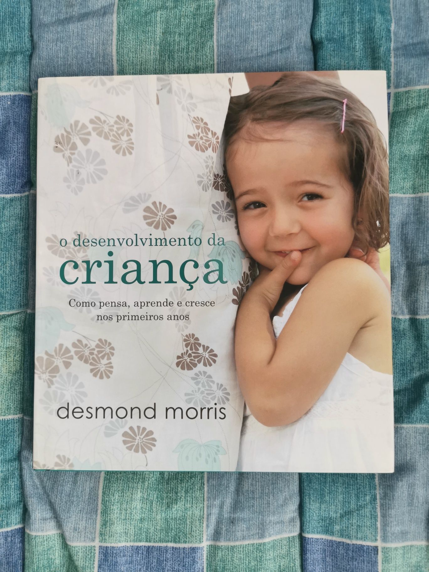 O Desenvolvimento da Criança - Desmond Morris