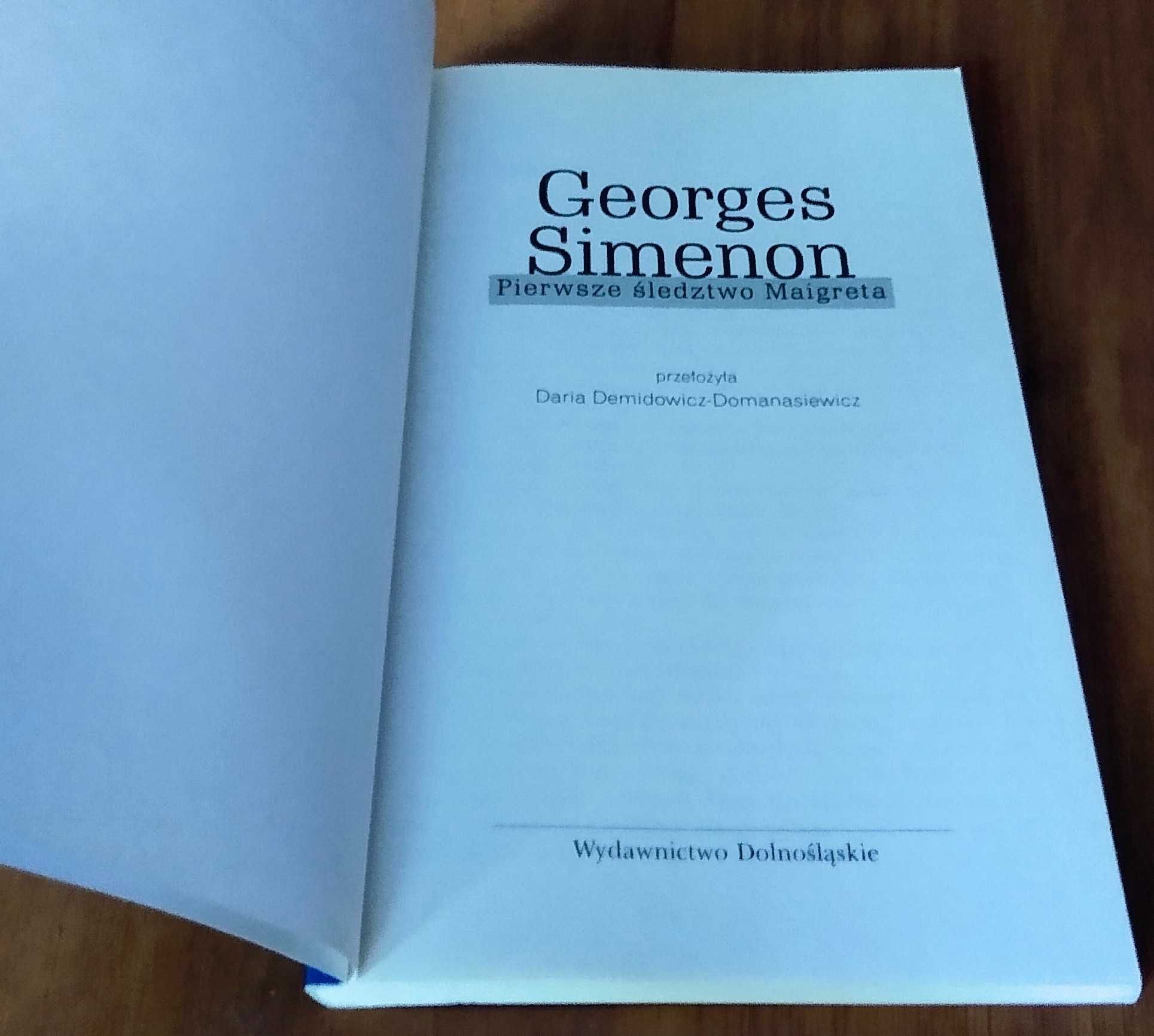 Pierwsze śledztwo Maigreta / Georges Simenon ; przeł. Daria Demidowicz