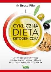 # Cykliczna dieta ketogeniczna. Jak osiągnąć równowagę między stanem