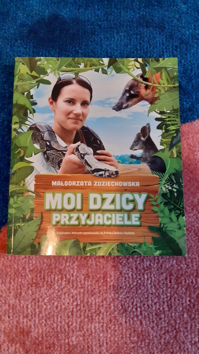 Moi Dzicy Przyjaciele Małgorzata Zdziechowska