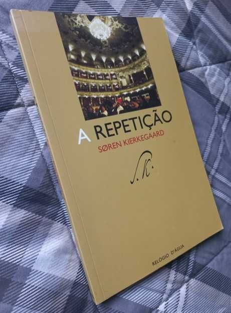 A Repetição - Soren Kierkegaard