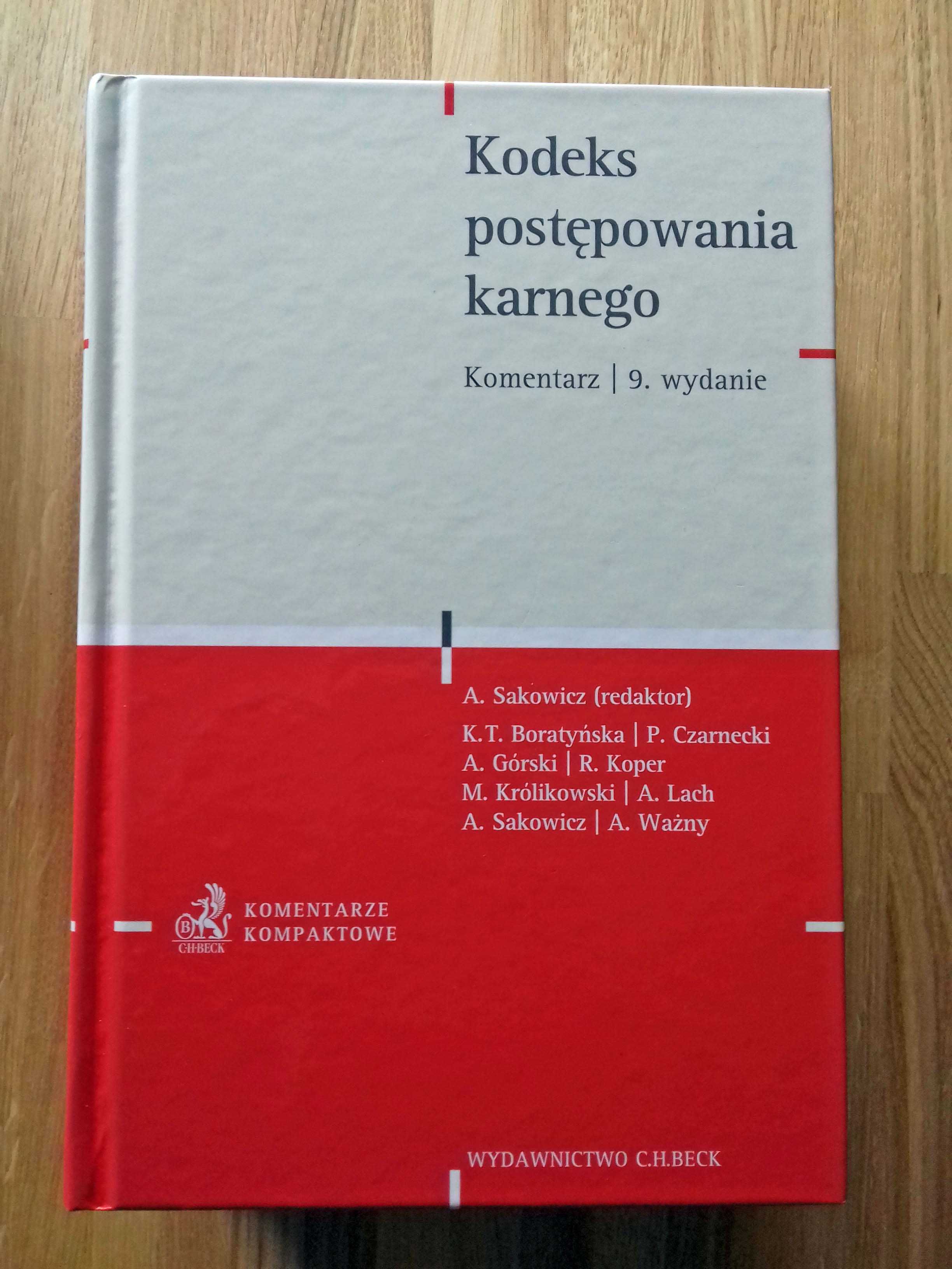 Kodeks postępowania karnego - Komentarz, 9 wyd. A.Sakowicz, C.H.Beck