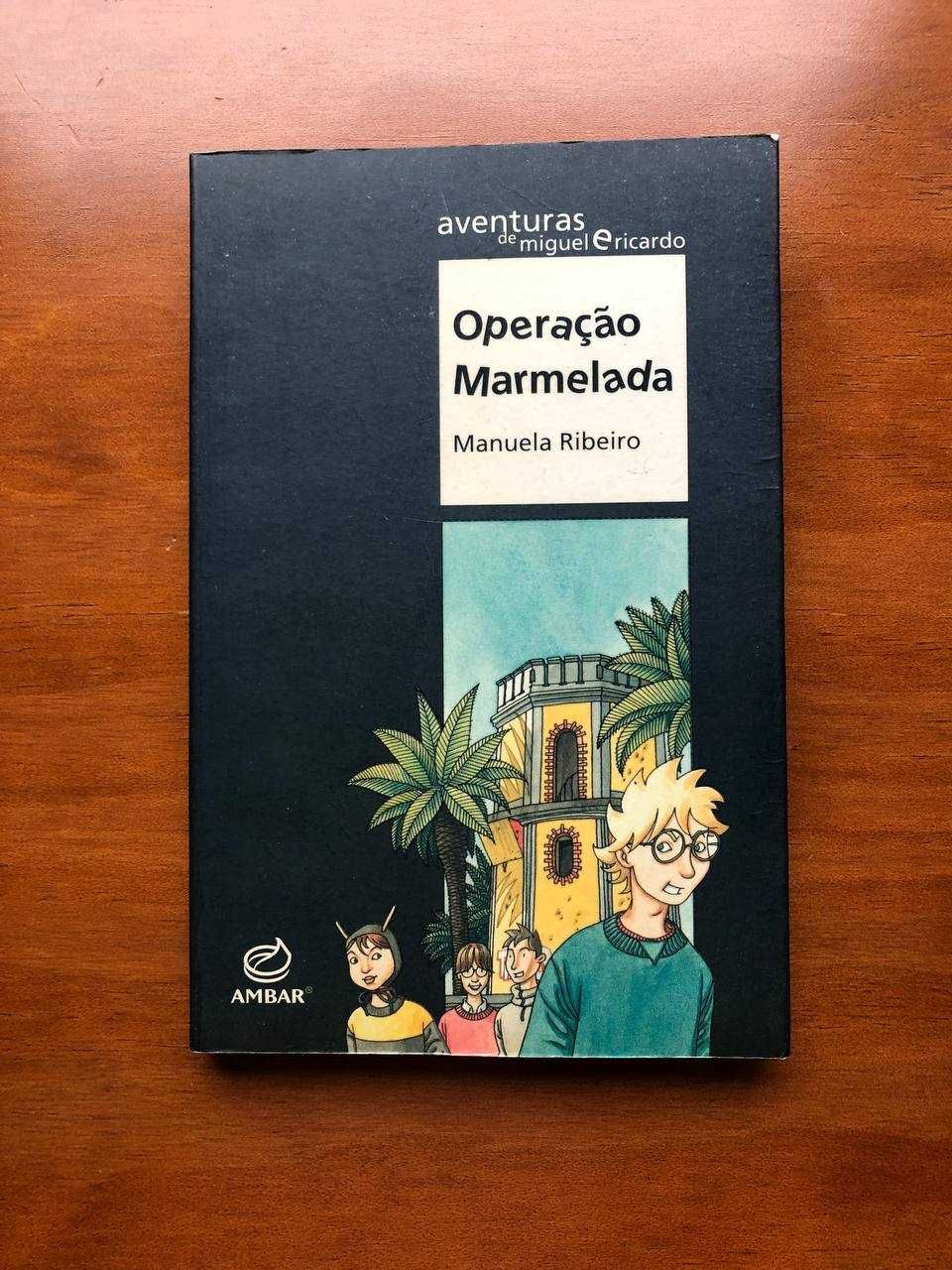 Operação Marmelada – Manuela Ribeiro