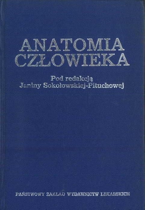 ANATOMIA człowieka Janina Sokołowska-Pituchowa