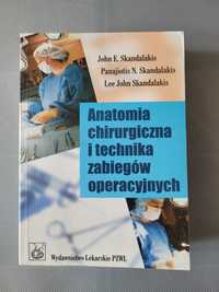 Anatomia chirurgiczna i technika zabiegów chirurgicznych- Skandalakis
