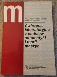 Ćwiczenia laboratoryjne z podstaw automatyki i teorii maszyn.