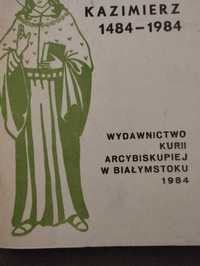 Święty Kazimierz 1484 wyd. Kurii 1984