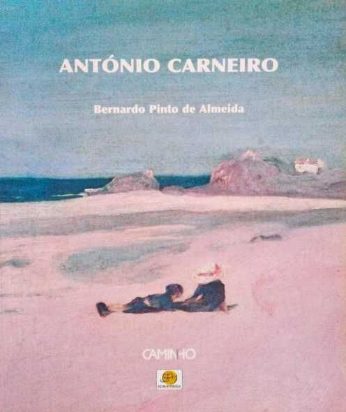 Bernardo Pinto de Almeida— António Carneiro [Caminho]
