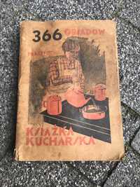 Stara przedwojenna Książka Kucharska 366 Obiadów Maria Gruszecka